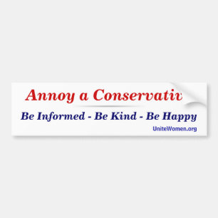 Annoy a Conservative Bumpersticker