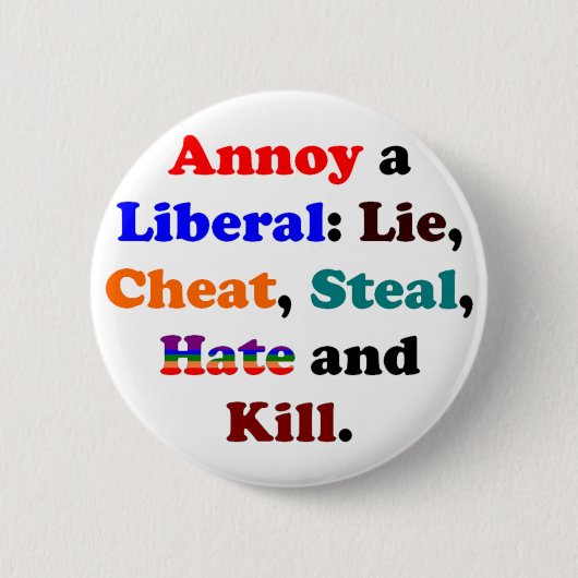 Annoy a Liberal Ronde Button 5,7 Cm (Voorkant)