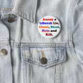 Annoy a Liberal Ronde Button 5,7 Cm (In situ)