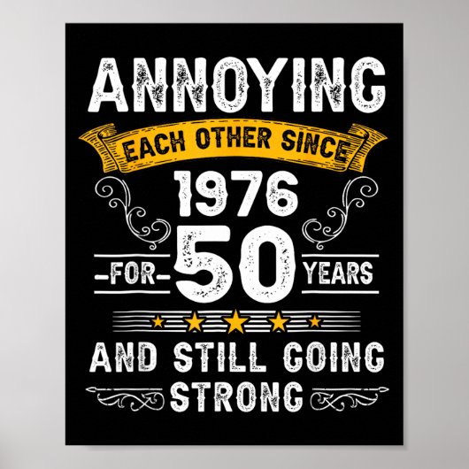 Annoying Each Other Since 1976 Couple Wedding Anni Poster (Voorkant)