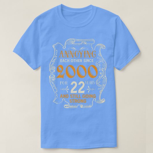 Annoying Each Other Since 2000 22 Years Wedding An T-shirt (Design voorkant)