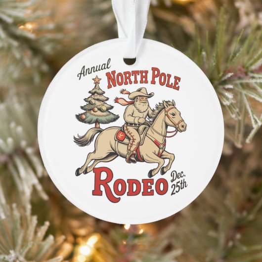 Annual North Pole Rodeo Dec 25th Cowboy Santa West Ornament (Boom)