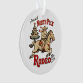 Annual North Pole Rodeo Dec 25th Cowboy Santa West Ornament (voorkant)