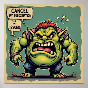 Annuleer mijn abonnement op uw problemen poster