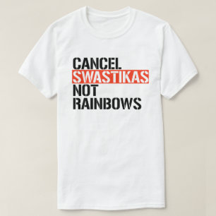 Annuleren Fascist Niet Rainbows T-shirt