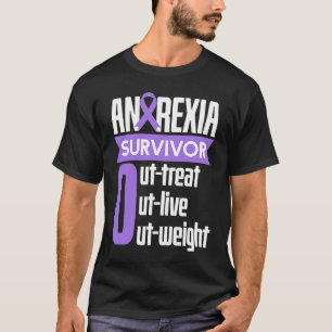 Anorexia Survivor Outlive Food Coaches T-shirt