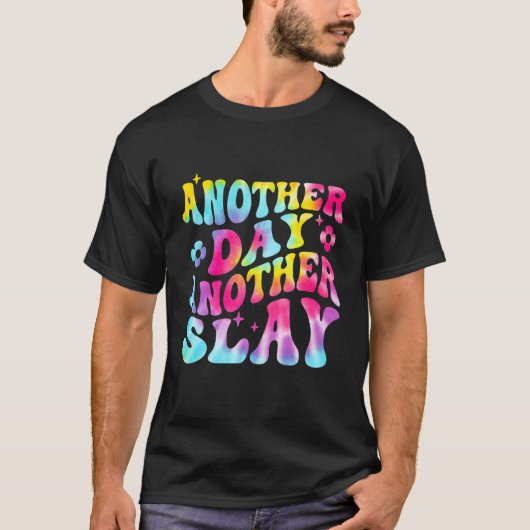 Another Day Another Slay Groovy Inspired Positive T-shirt (Voorkant)