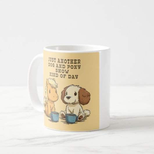 Another Dog and Pony Show Coffee Mug (Devant gauche)