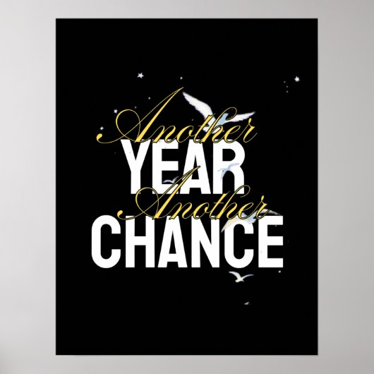 Another Year, Another Chance – Inspirational desig Poster (Voorkant)