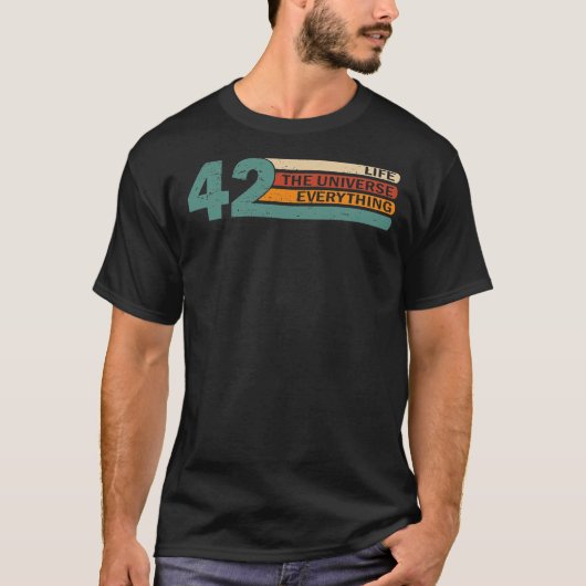 Answer to Life Universe and Everything Funny Vi T-shirt (Voorkant)