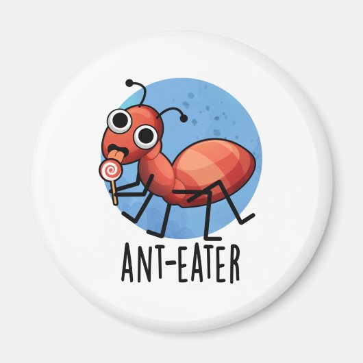 Ant-eater Funny Ant Pun Magneet (Voorkant)