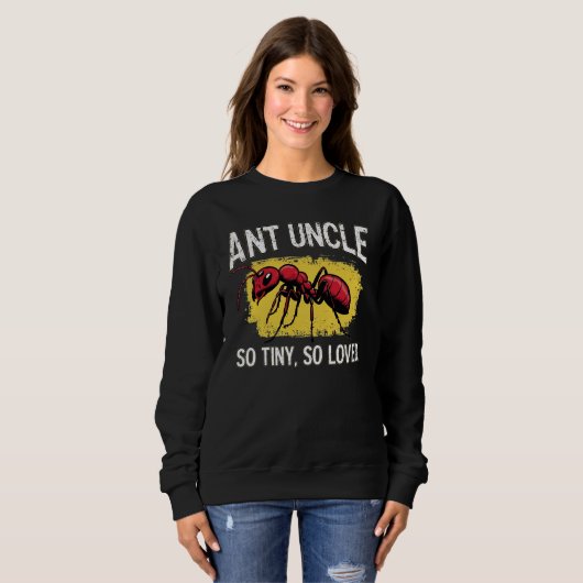 Ant Uncle Sweatshirt Funny Insect Lover Gift (Voorkant volledig)