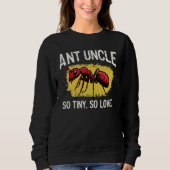 Ant Uncle Sweatshirt Funny Insect Lover Gift (Voorkant)