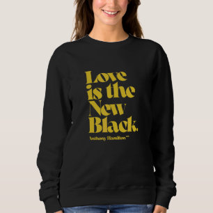 Anthony Hamilton Love is de nieuwe zwarte Trui