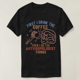 Anthropologie Spreuken, Anthropologiestudent T-shirt