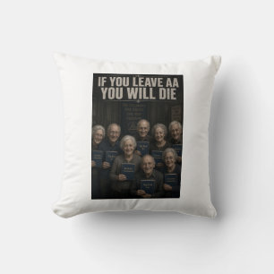 Anti AA Si vous quittez AA Coussin de lancer drôle