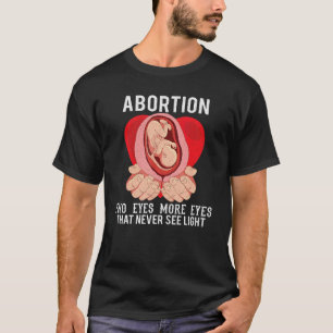 Anti Aboration Pro Life Choice Stop Unborn Lives C T-shirt