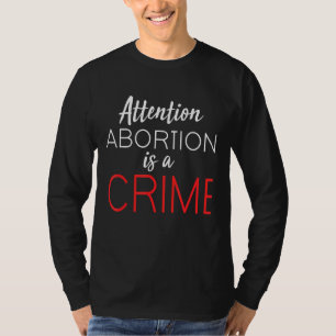 Anti-abortus Het is niet uw keuze wanneer u PR ben T-shirt