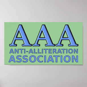 Anti-Allitation Association Funny Sign Poster