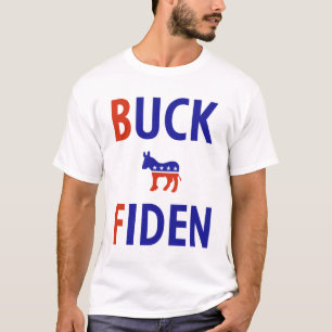 Anti Biden Buck Fiden T-shirt