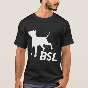 Anti-Breed-specifieke wetgeving Bsl Pitbull Ban T-shirt