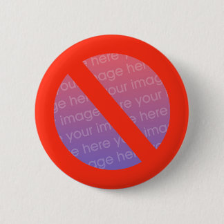 Anti-Button - voeg enkel pic toe Ronde Button 5,7 Cm