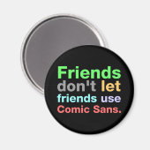 Anti-Comic Sans Font Magneet (Voorkant / Achterkant)
