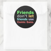 Anti-Comic Sans Font Ronde Sticker (Tas)