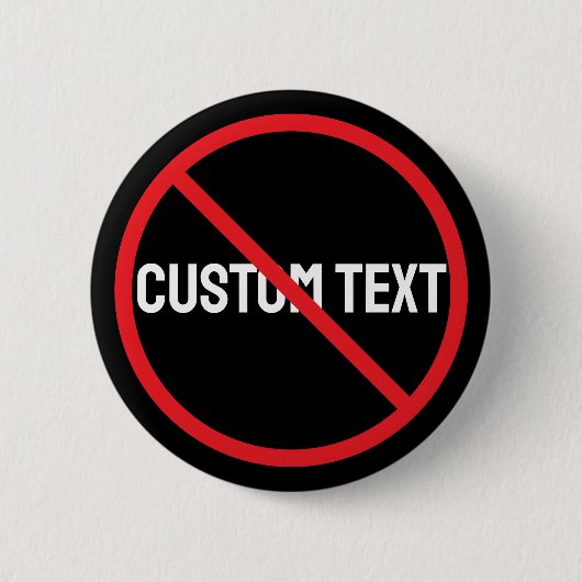 Anti Custom Text Black Round Button Design Style (Voorkant)