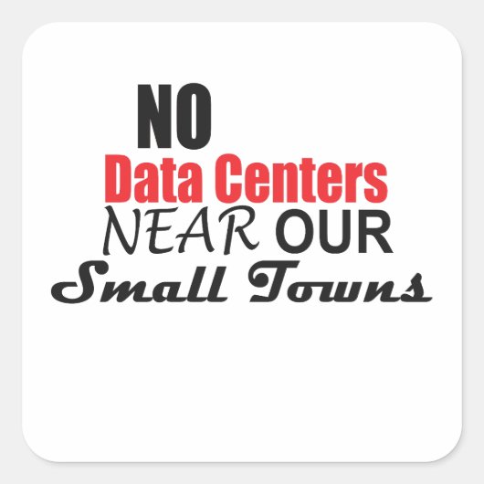 Anti-datacenters Vierkante Sticker (Voorkant)