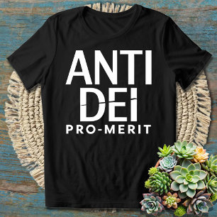 Anti-DEI Pro Merit - Stoutmoedige verklaring over T-shirt