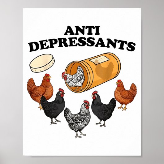 Anti Depressants Chicken  Poster (Voorkant)