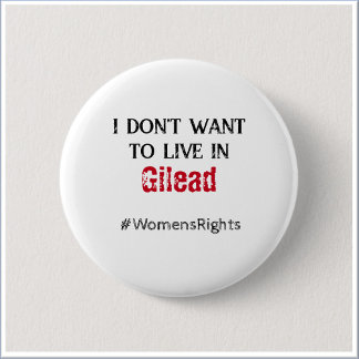 Anti Gilead Vrouwenrechten Ronde Button 5,7 Cm