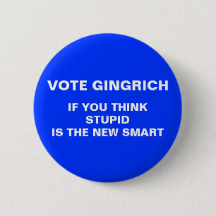 Anti-gingrich-verkiezingsknop 2012 ronde button 5,7 cm