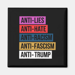 Anti Haat Leugens Racisme Fascisme Weersta Protest Magneet