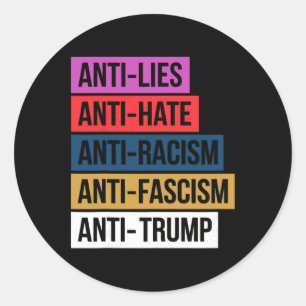 Anti Haat Leugens Racisme Fascisme Weerstaand Prot Ronde Sticker