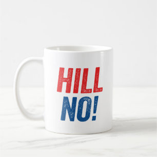 Anti Hillary Hill No. Koffiemok