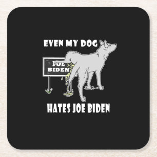 Anti Joe Biden My Dog Hates Biden Political Humor Vierkante Kartonnen Onderzetter