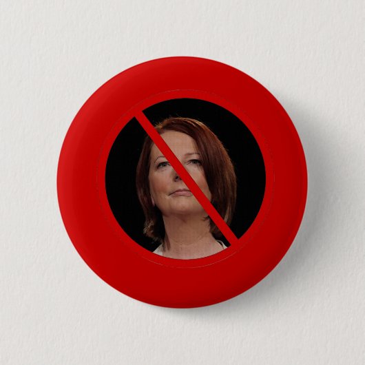 Anti Julia Gillard Ronde Button 5,7 Cm (Voorkant)