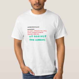 Anti-milieu T-shirt, pro-verontreiniging T-shirt