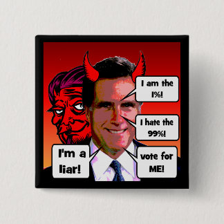 anti Mitt Romney Vierkante Button 5,1 Cm
