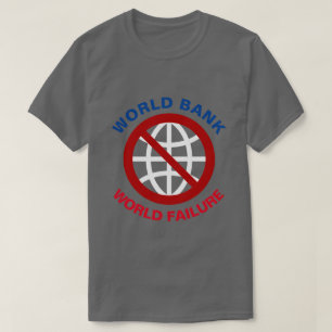 Anti-neoliberalisme van de Wereldbank T-shirt