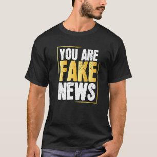 Anti nep politieke humor Fakenews citeert Gezegde T-shirt