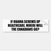 Anti-Obama - Als Obama de gezondheidszorg omhoog s Bumpersticker (Voorkant)
