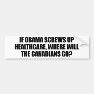 Anti-Obama - Als Obama de gezondheidszorg omhoog s Bumpersticker
