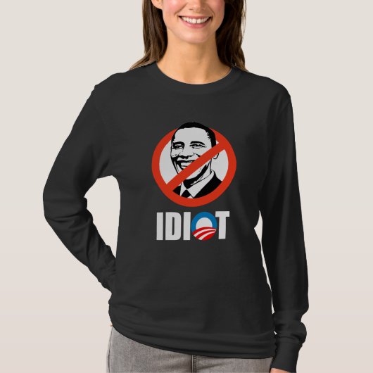 Anti-Obama-bumpersticker - OBAMA IS EEN IDIOT T-shirt (Voorkant)