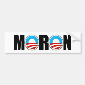 Anti Obama moron Bumpersticker