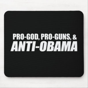 Anti-Obama - PRO-GOD PRO-PISTOLEN ANTI-OBAMA Bumpe Muismat
