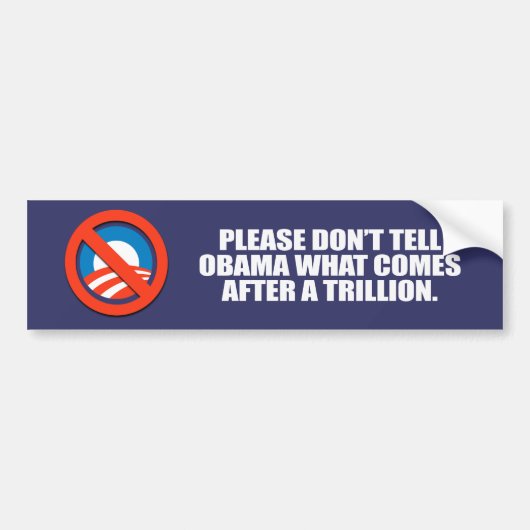 Anti-Obama - Vertel alsjeblieft Obama niet wat er Bumpersticker (Voorkant)