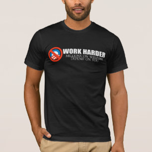 Anti-Obama - Werk harder omdat miljoenen op welfa T-shirt